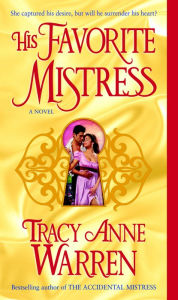 Title: His Favorite Mistress, Author: Tracy Anne Warren