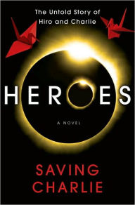 Title: Heroes: Saving Charlie, Author: Aury Wallington