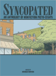 Title: Syncopated: An Anthology of Nonfiction Picto-Essays, Author: Brendan Burford