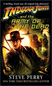 Title: Indiana Jones and the Army of the Dead, Author: Steve Perry