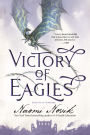 Victory of Eagles (Temeraire Series #5)