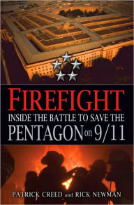 Title: Firefight: Inside the Battle to Save the Pentagon on 9/11, Author: Patrick Creed