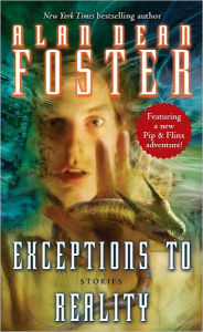Title: Exceptions to Reality, Author: Alan Dean Foster
