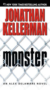 Title: Monster (Alex Delaware Series #13), Author: Jonathan Kellerman