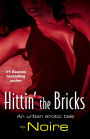 Hittin' the Bricks: An Urban Erotic Tale