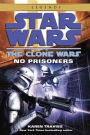 Star Wars The Clone Wars: No Prisoners