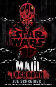 Title: Lockdown: Star Wars (Maul), Author: Joe Schreiber