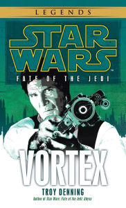 Title: Vortex (Star Wars: Fate of the Jedi #6), Author: Troy Denning