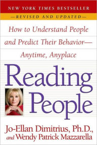 Title: Reading People: How to Understand People and Predict Their Behavior -- Anytime, Anyplace, Author: Jo-Ellan Dimitrius