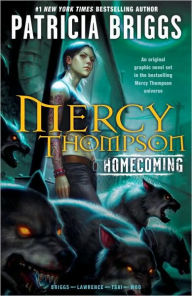 Title: Mercy Thompson: Homecoming, Author: Patricia Briggs