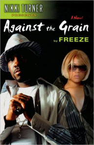 Title: Against the Grain, Author: Freeze