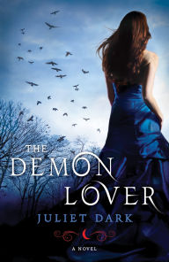 Title: The Demon Lover (Fairwick Chronicles Series #1), Author: Juliet Dark