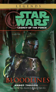 Title: Bloodlines (Star Wars: Legacy of the Force #2), Author: Karen Traviss