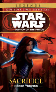 Title: Sacrifice (Star Wars: Legacy of the Force #5), Author: Karen Traviss
