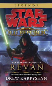Title: Star Wars The Old Republic #3: Revan, Author: Drew Karpyshyn