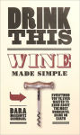 Alternative view 1 of Drink This: Wine Made Simple