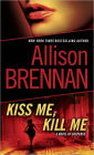 Kiss Me, Kill Me (Lucy Kincaid Series #2)