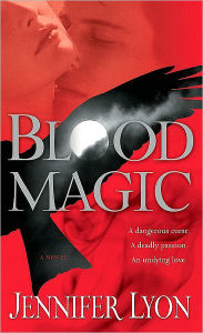 Title: Blood Magic (Wing Slayer Hunter Series #1), Author: Jennifer Lyon