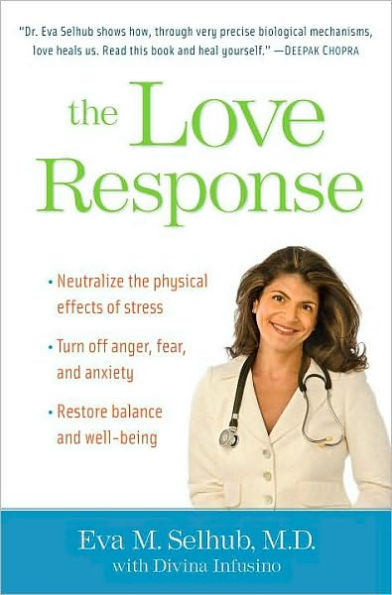 Love Response: Your Prescription to Transform Fear, Anger, and Anxiety Into Vibrant Health and Well-Being
