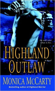 Title: Highland Outlaw (Campbell Trilogy #2), Author: Monica McCarty