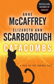 Title: Catacombs: A Tale of the Barque Cats, Author: Anne McCaffrey