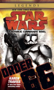 Title: Order 66: Star Wars Republic Commando #4, Author: Karen Traviss