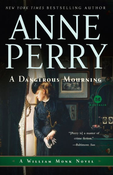A Dangerous Mourning (William Monk Series #2)