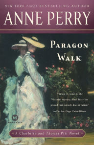 Title: Paragon Walk (Thomas and Charlotte Pitt Series #3), Author: Anne Perry