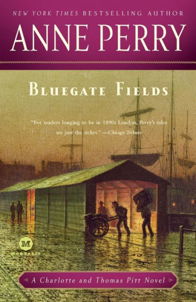 Bluegate Fields (Thomas and Charlotte Pitt Series #6)