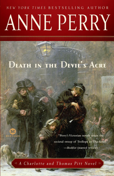 Death the Devil's Acre (Thomas and Charlotte Pitt Series #7)