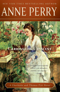 Title: Cardington Crescent (Thomas and Charlotte Pitt Series #8), Author: Anne Perry