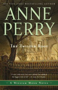 Title: The Twisted Root (William Monk Series #10), Author: Anne Perry