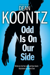 Title: Odd Is on Our Side (Odd Thomas Graphic Novel Series #2), Author: Dean Koontz