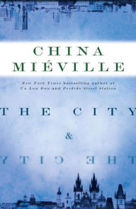 Title: The City and the City, Author: China Mieville