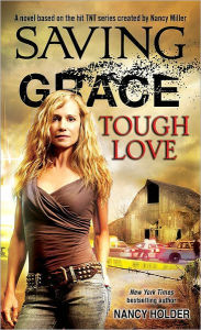 Title: Saving Grace: Tough Love, Author: Nancy Holder