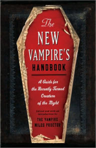 Title: The New Vampire's Handbook: A Guide for the Recently Turned Creature of the Night, Author: Joe Garden