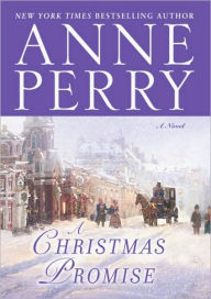 Title: A Christmas Promise, Author: Anne Perry