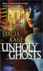Title: Unholy Ghosts (Downside Ghosts Series #1), Author: Stacia Kane