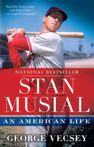 Title: Stan Musial: An American Life, Author: George Vecsey