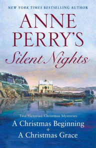 Title: Silent Nights: Two Victorian Christmas Mysteries, Author: Anne Perry