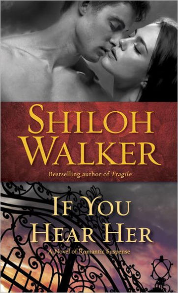 If You Hear Her: A Novel of Romantic Suspense