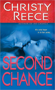Title: Second Chance (Last Chance Rescue Series #5), Author: Christy Reece