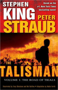 Title: The Talisman: Volume 1: The Road of Trials, Author: Stephen King