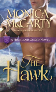 Title: The Hawk (Highland Guard Series #2), Author: Monica McCarty
