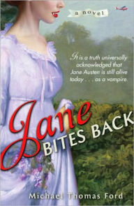 Title: Jane Bites Back: A Novel, Author: Michael Thomas Ford