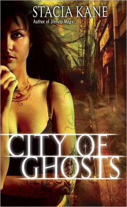 Title: City of Ghosts (Downside Ghosts Series #3), Author: Stacia Kane