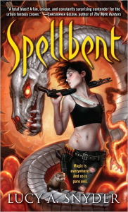 Title: Spellbent (Spellbent Series #1), Author: Lucy A. Snyder