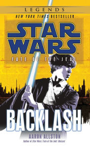 Title: Backlash (Star Wars: Fate of the Jedi #4), Author: Aaron Allston