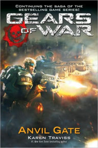 Title: Gears of War: Anvil Gate, Author: Karen Traviss