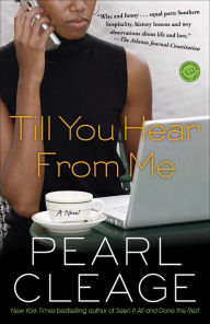 Title: Till You Hear from Me, Author: Pearl Cleage